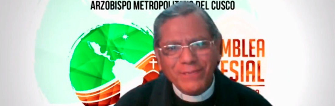 ARQUIDIÓCESIS DEL CUSCO COMENZÓ LA ASAMBLEA ECLESIAL DE AMÉRICA LATINA Y EL CARIBE